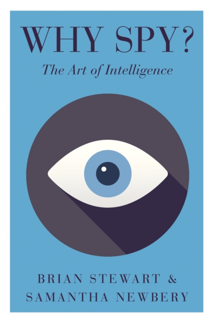 Why Spy? : On the Art of Intelligence, Hardback Book