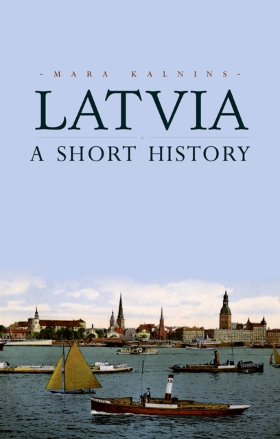 Latvia : A Short History, PDF eBook