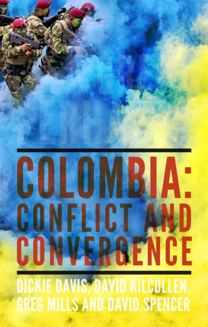 A Great Perhaps? : Colombia: Conflict and Convergence, Hardback Book