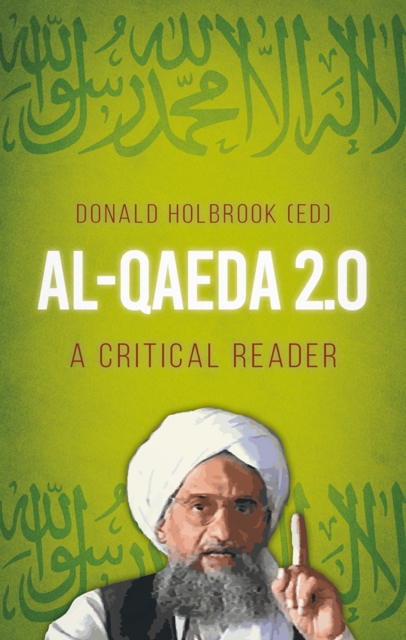 Al-Qaeda 2.0 : A Critical Reader, Paperback / softback Book