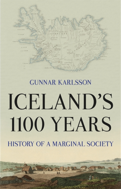 Iceland's 1100 Years : History of a Marginal Society, Paperback / softback Book