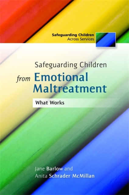 Safeguarding Children from Emotional Maltreatment : What Works, Paperback / softback Book