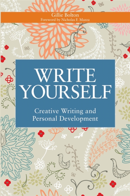 Write Yourself : Creative Writing and Personal Development, Paperback / softback Book