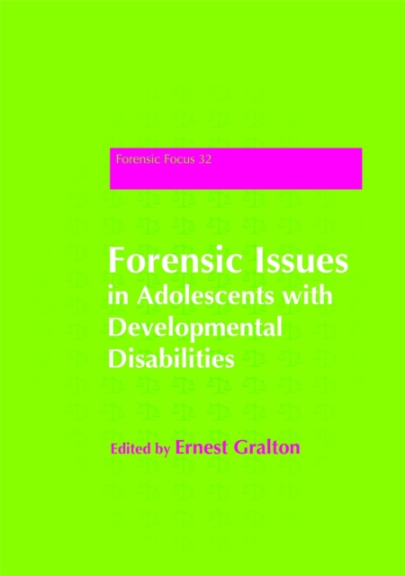 Forensic Issues in Adolescents with Developmental Disabilities, Paperback / softback Book