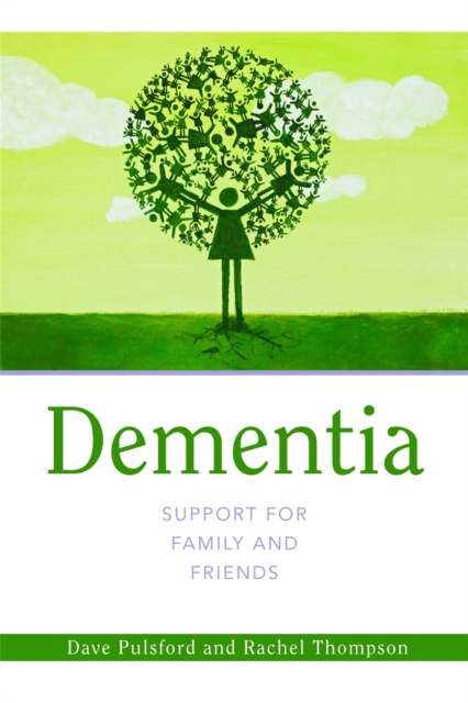 Dementia - Support for Family and Friends, Paperback / softback Book