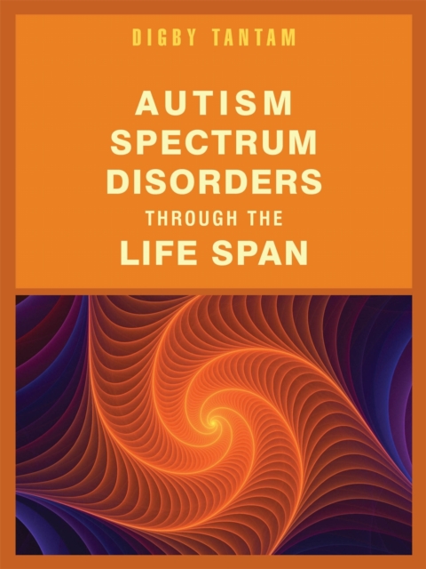 Autism Spectrum Disorders Through the Life Span, Paperback / softback Book