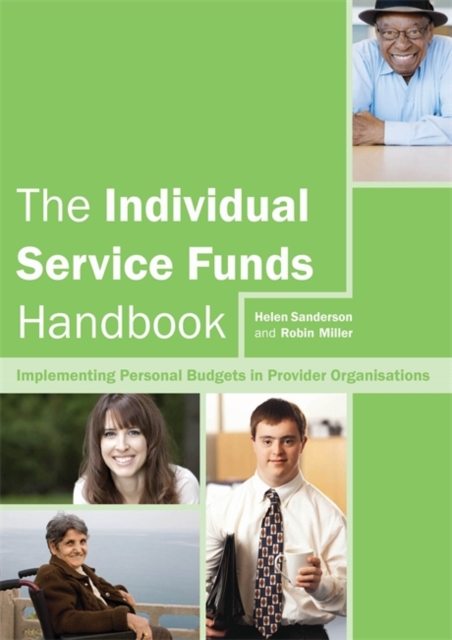 The Individual Service Funds Handbook : Implementing Personal Budgets in Provider Organisations, Paperback / softback Book