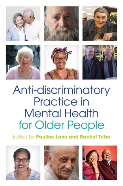 Anti-discriminatory Practice in Mental Health Care for Older People, Paperback / softback Book