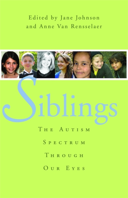 Siblings : The Autism Spectrum Through Our Eyes, Paperback / softback Book