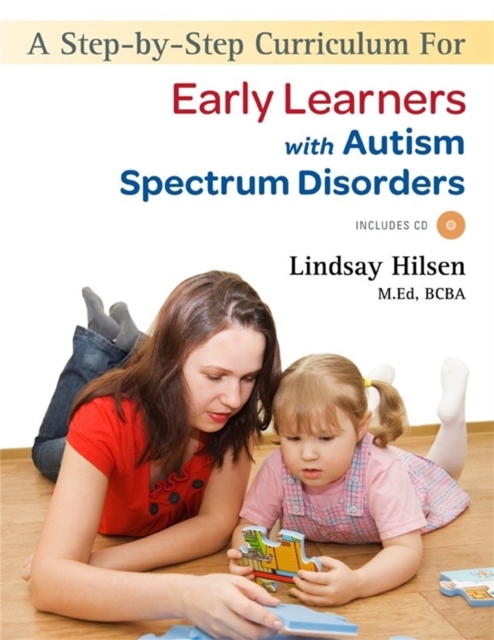 A Step-by-Step Curriculum for Early Learners with Autism Spectrum Disorders, Paperback / softback Book