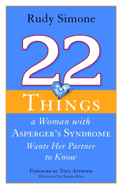 22 Things a Woman with Asperger's Syndrome Wants Her Partner to Know, Paperback / softback Book