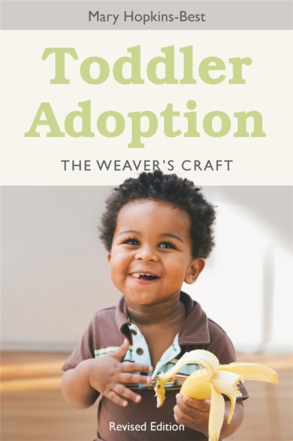 Toddler Adoption : The Weaver's Craft, Paperback / softback Book