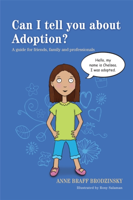 Can I tell you about Adoption? : A Guide for Friends, Family and Professionals, Paperback / softback Book