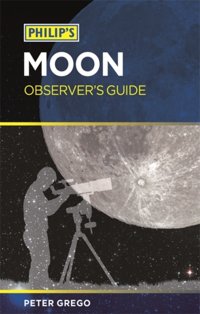Philip's Moon Observer's Guide, Paperback / softback Book