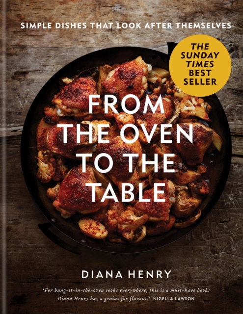 From the Oven to the Table : Simple dishes that look after themselves, EPUB eBook