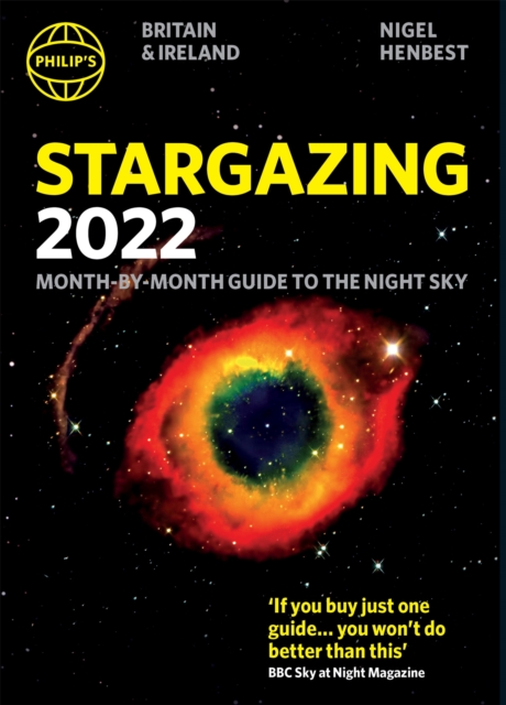 Philip's Stargazing 2022 Month-by-Month Guide to the Night Sky in Britain & Ireland, Paperback / softback Book