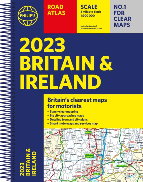 2023 Philip's Road Atlas Britain and Ireland : (A4 Spiral), Spiral bound Book