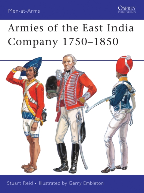 Armies of the East India Company 1750–1850, PDF eBook