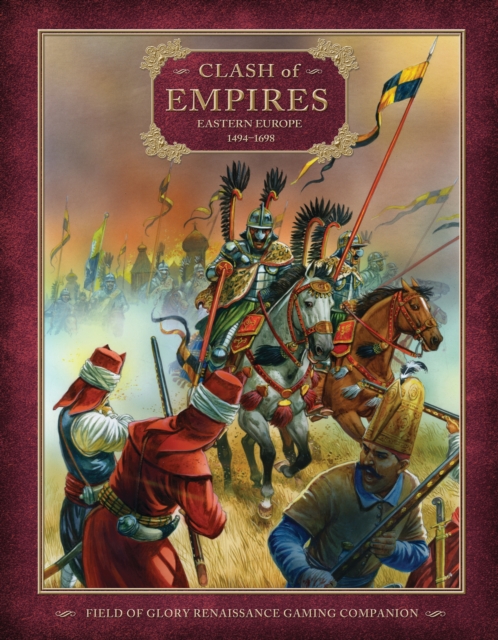Clash of Empires : Eastern Europe 1494-1698, Paperback / softback Book