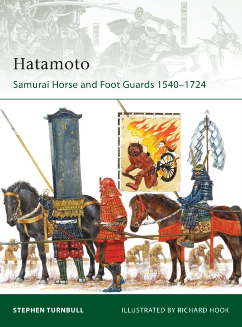 Hatamoto : Samurai Horse and Foot Guards 1540–1724, PDF eBook