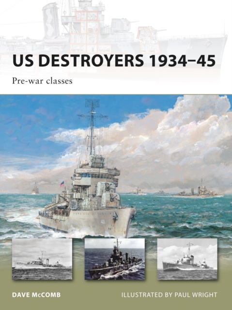 US Destroyers 1934–45 : Pre-War Classes, PDF eBook