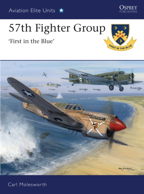 57th Fighter Group : First in the Blue, PDF eBook