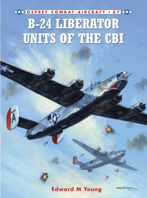 B-24 Liberator Units of the CBI, Paperback / softback Book