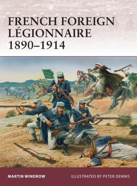 French Foreign Legionnaire 1890-1914, Paperback / softback Book