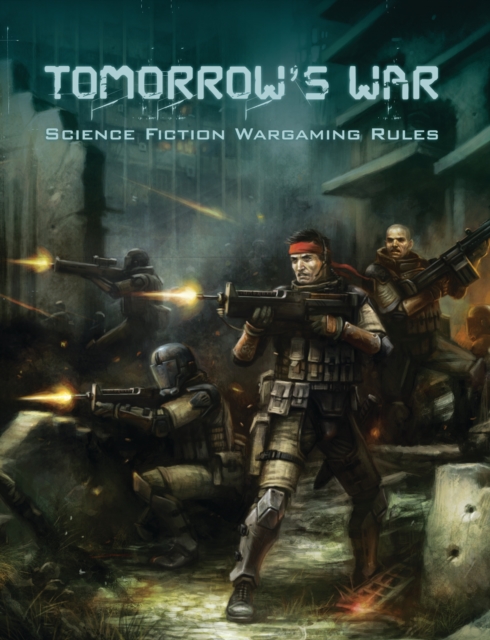 Tomorrow's War Science Fiction Wargaming Rules, Hardback Book