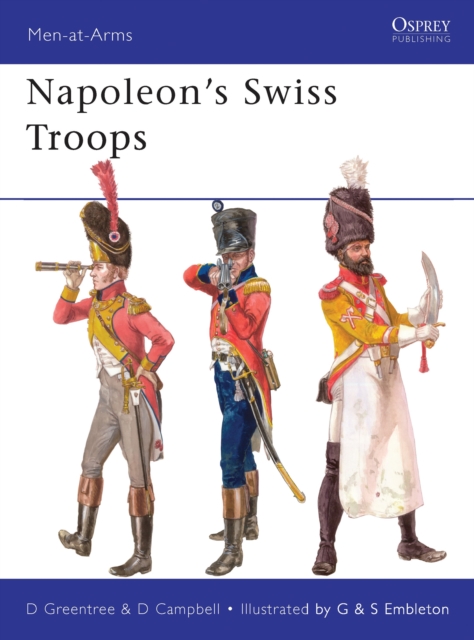 Napoleon’s Swiss Troops, Paperback / softback Book