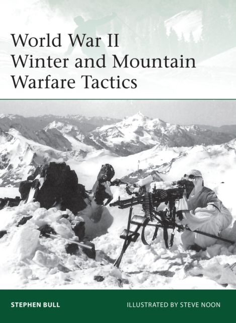 World War II Winter and Mountain Warfare Tactics, Paperback / softback Book