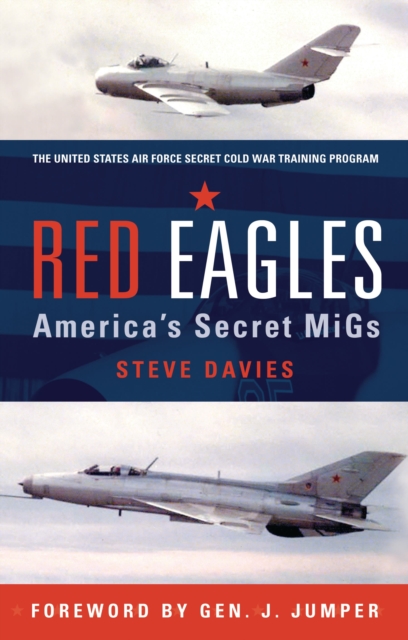 Red Eagles : America s Secret MiGs, EPUB eBook