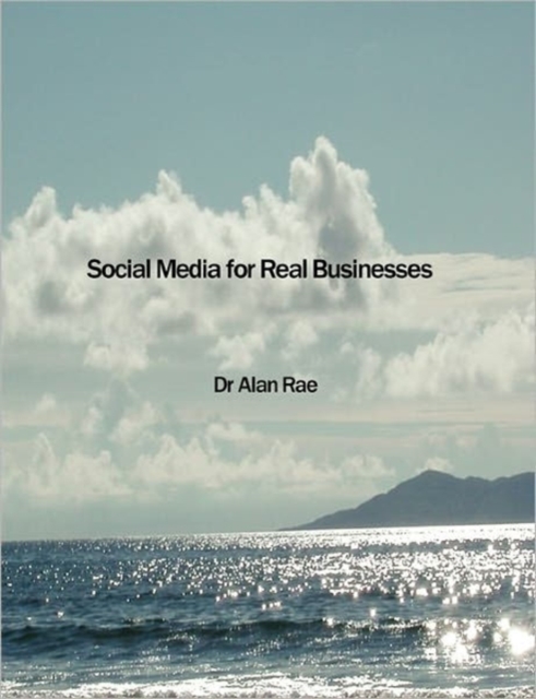 Social Media for Real Businesses, Paperback / softback Book