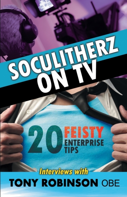 Soculitherz on TV - 20 Feisty Enterprise Tips, Paperback / softback Book