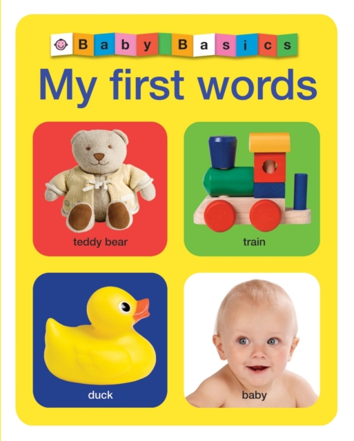 My First Words : Baby Basics, Board book Book