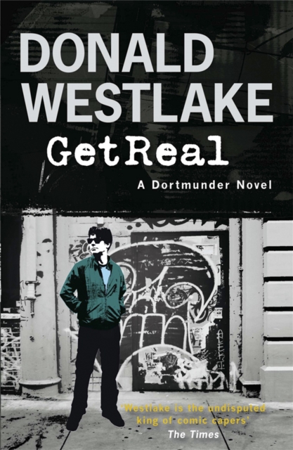 Get Real : A Dortmunder Novel, Paperback / softback Book