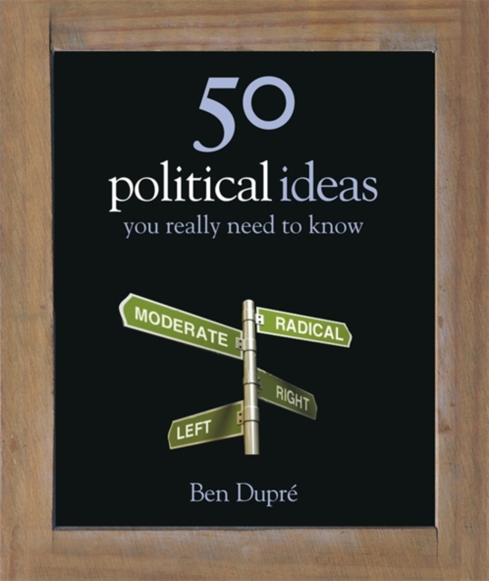 50 Political Ideas You Really Need to Know, Hardback Book