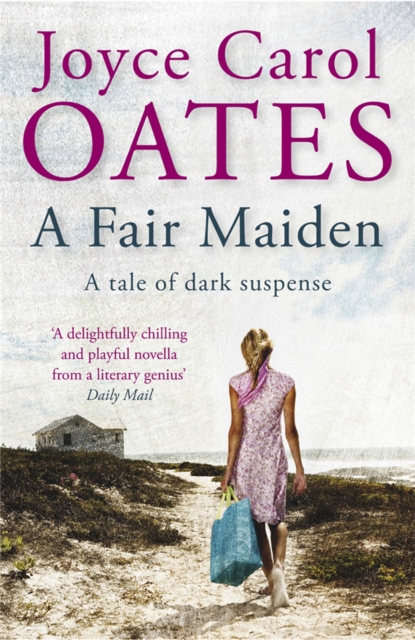 A Fair Maiden : A dark novel of suspense, Paperback / softback Book