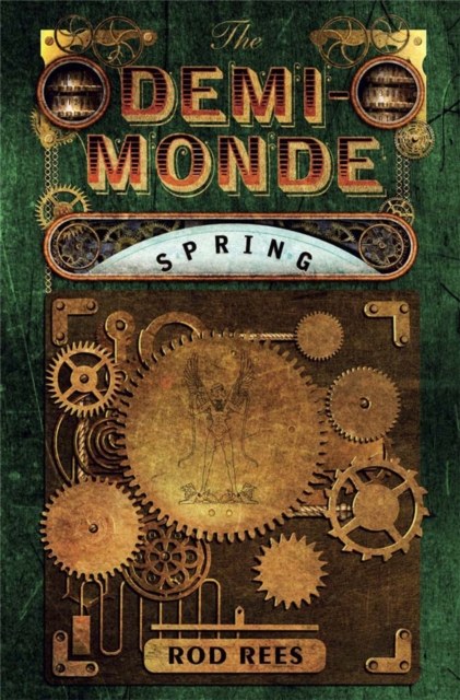 The Demi-Monde: Spring : Book II of the Demi-Monde, Hardback Book