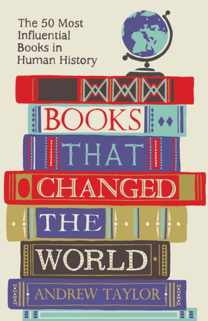 Books that Changed the World : The 50 Most Influential Books in Human History, EPUB eBook