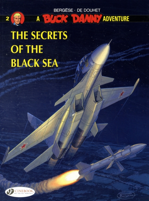 Buck Danny 2 - The Secrets of the Black Sea, Paperback / softback Book