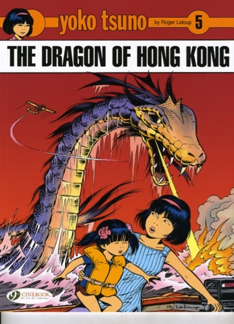 Yoko Tsuno Vol. 5: the Dragon of Hong Kong, Paperback / softback Book