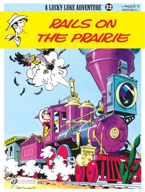 Lucky Luke 32 - Rails on the Prairie, Paperback / softback Book