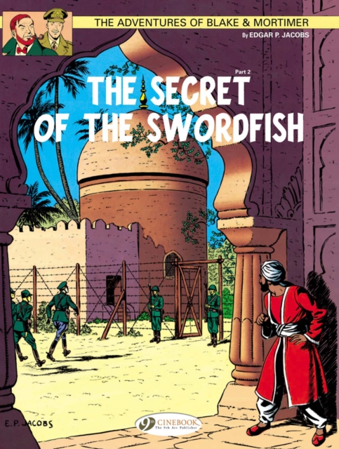 Blake & Mortimer 16 - The Secret of the Swordfish Pt 2, Paperback / softback Book