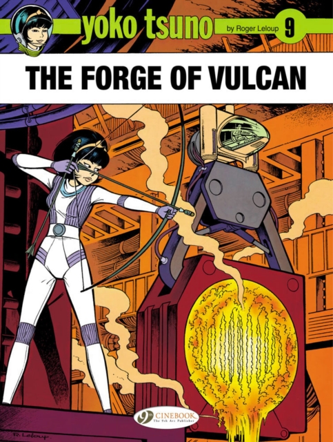 Yoko Tsuno Vol. 9: The Forge of Vulcan, Paperback / softback Book