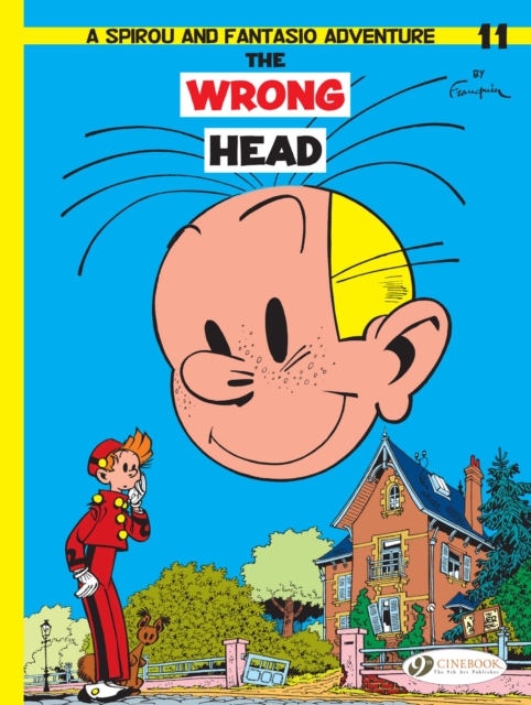 Spirou & Fantasio 11 -The Wrong Head, Paperback / softback Book