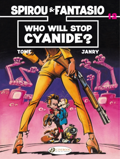Spirou & Fantasio Vol.12: Who Will Stop Cyanide?, Paperback / softback Book