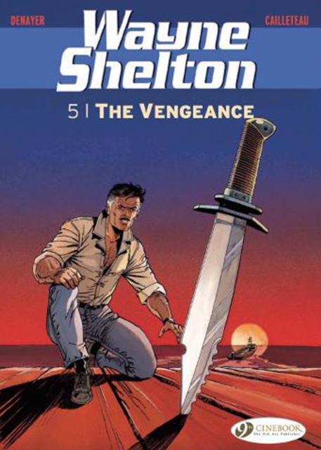 Wayne Shelton Vol. 5 - The Vengeance : 5, Paperback / softback Book