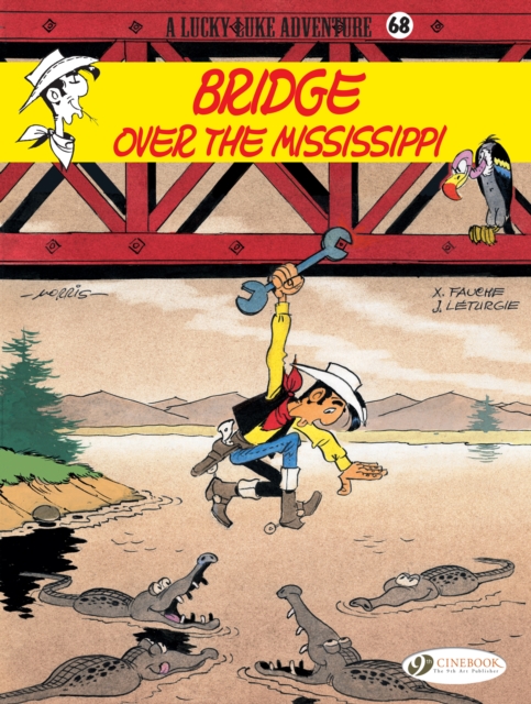 Lucky Luke 68 - Bridge over the Mississippi, Paperback / softback Book