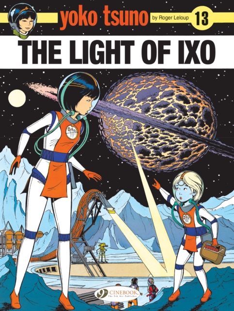 Yoko Tsuno Vol. 13: The Light Of LXO, Paperback / softback Book